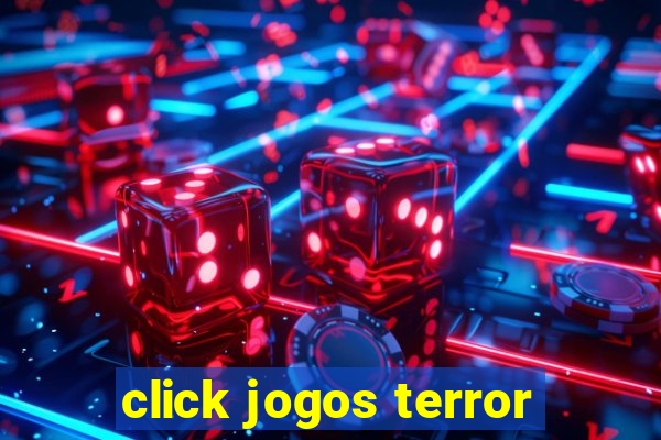 click jogos terror